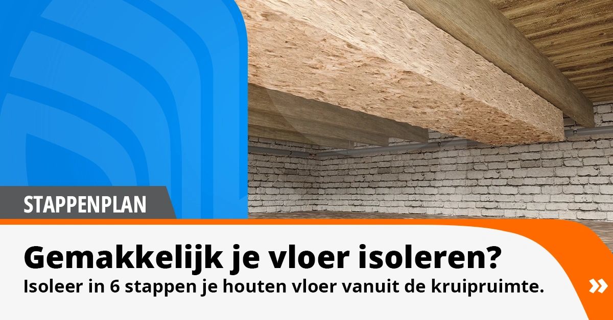 Houten Vloer Isoleren Vanuit De Kruipruimte | De Isolatieshop