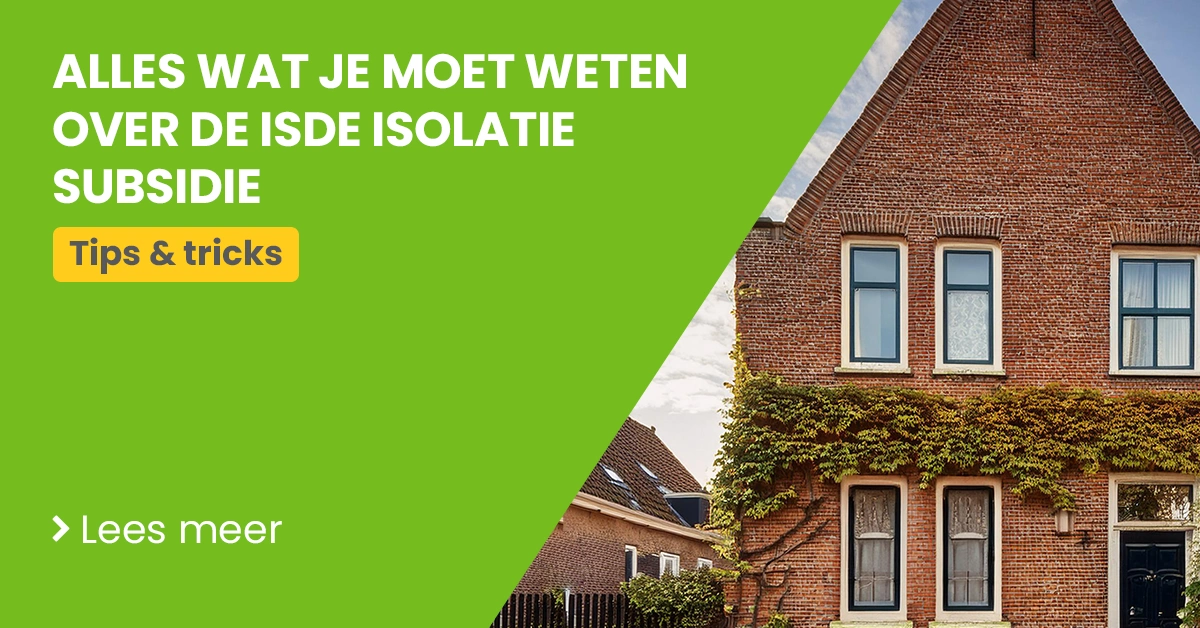 Subsidie isolatie 2024 Alles over de ISDE subsidie De